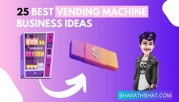 25 Best Vending Machine Business Ideas